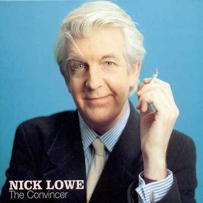 Nick Lowe Convincer