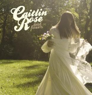 Caitlin Rose - Dead Flowers EP